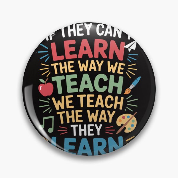Item preview, We Teach The Way They Learn Special Education Teacher designed and sold by BotboutiquePre.