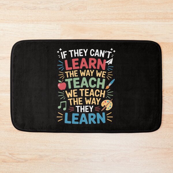 Item preview, We Teach The Way They Learn Special Education Teacher designed and sold by BotboutiquePre.