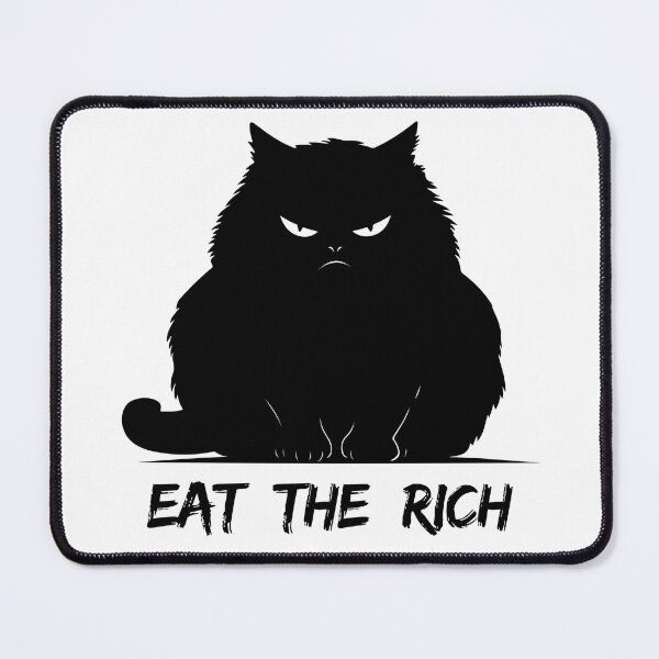 Item preview, Eat the rich funny angry cat meme designed and sold by lea-lani.