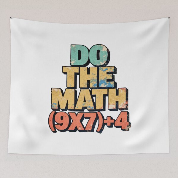 Item preview, Do The Math (9x7)+4 Funny 67 Meme Six Seven Viral Trend Teacher designed and sold by NovaCraft30.
