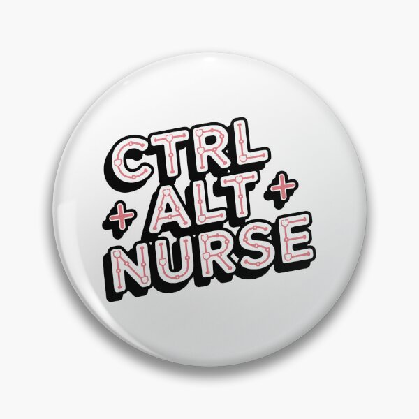 Item preview, Ctrl + Alt + Nurse – Funny Informatics Nurse Tech Humor designed and sold by CuteDesignables.