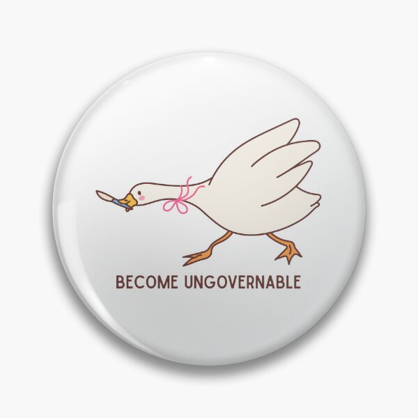 Item preview, Become ungovernable funny goose meme designed and sold by lea-lani.