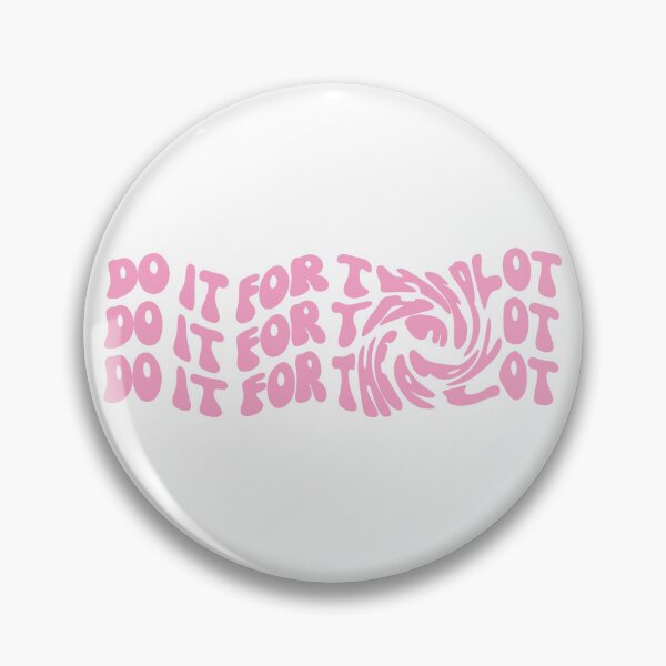 Item preview, Do it for the plot designed and sold by lea-lani.