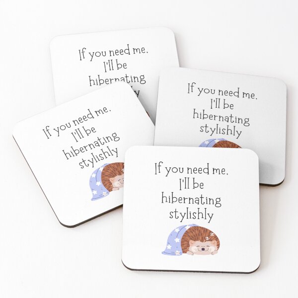 Item preview, If you need me, I’ll be hibernating stylishly designed and sold by Nikki Krishna.