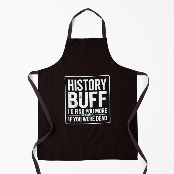 Item preview, Sarcastic, History Buff I'd Find You More, Joke designed and sold by hettingerchaim.