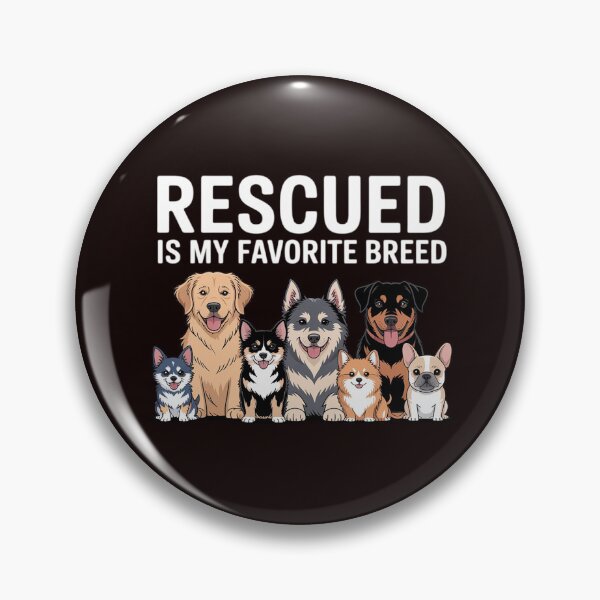 Item preview, Rescued Is My Favorite Breed - Animal Rescue designed and sold by hettingerchaim.