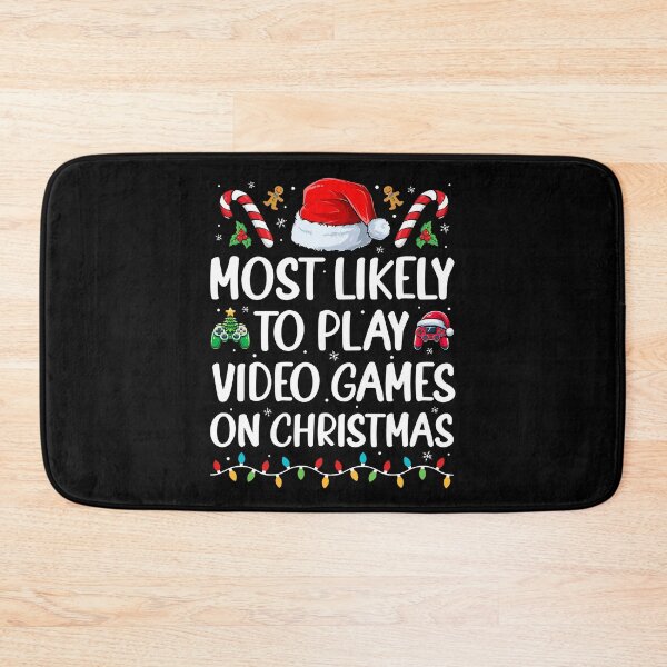 Item preview, Funny Gamer Most Likely To Play Video Games On Christmas designed and sold by BaidenNeta.