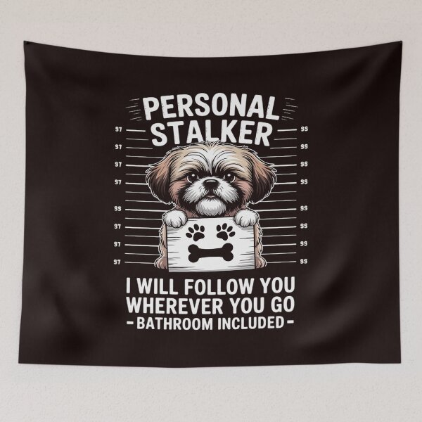 Item preview, Personal Stalker Shih Tzu Pet Dog Lover Owner Gift designed and sold by hettingerchaim.