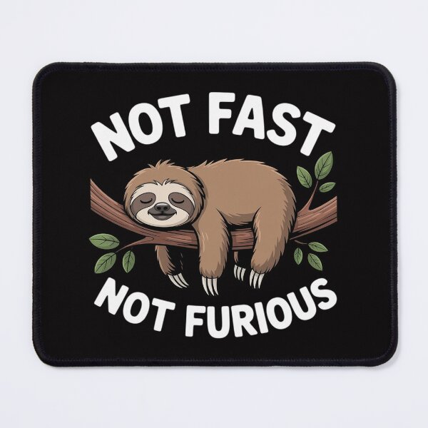 Item preview, Not Fast Not Furious - Sleeping Sloth Zookeeper Animal Lover designed and sold by demarioTTS.