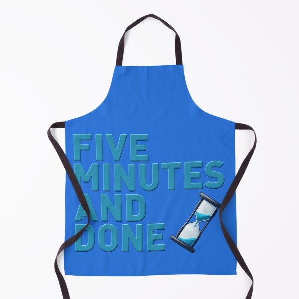 Item preview, Five Minutes and Done – Quick Task Humour Design designed and sold by TroyTheTerrific.