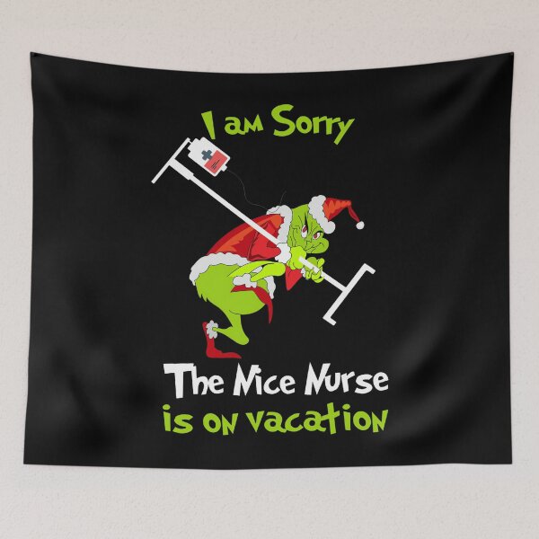 Item preview, I Am Sorry The Nice Nurse Is On Vacation Funny Christmas  designed and sold by BaidenNeta.