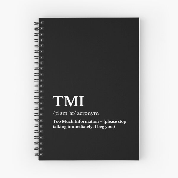 Item preview, TMI Acronym Definition - Too Much Information designed and sold by HasHs.