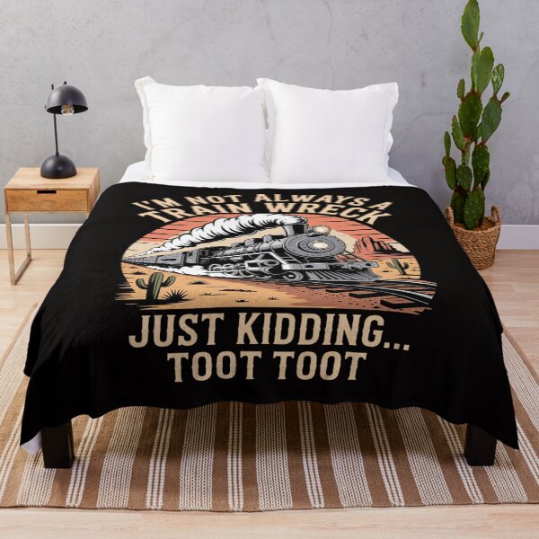 Item preview, I'm Not Always A Train Wreck Just Kidding Toot Toot designed and sold by portcrysral.