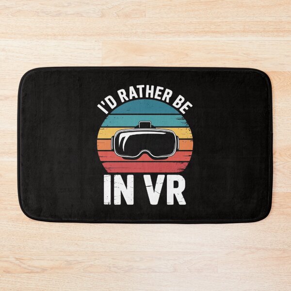 Item preview, I'd rather be in VR Virtual Reality designed and sold by portcrysral.