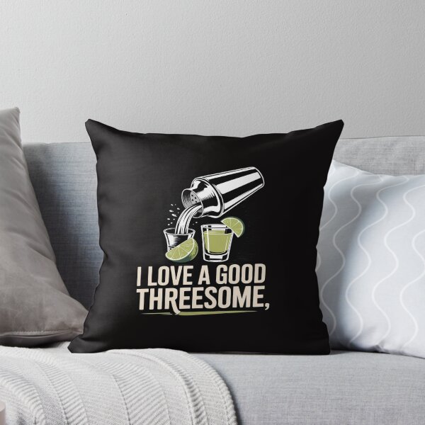 Item preview, I Love A Good Threesome Tequila designed and sold by portcrysral.