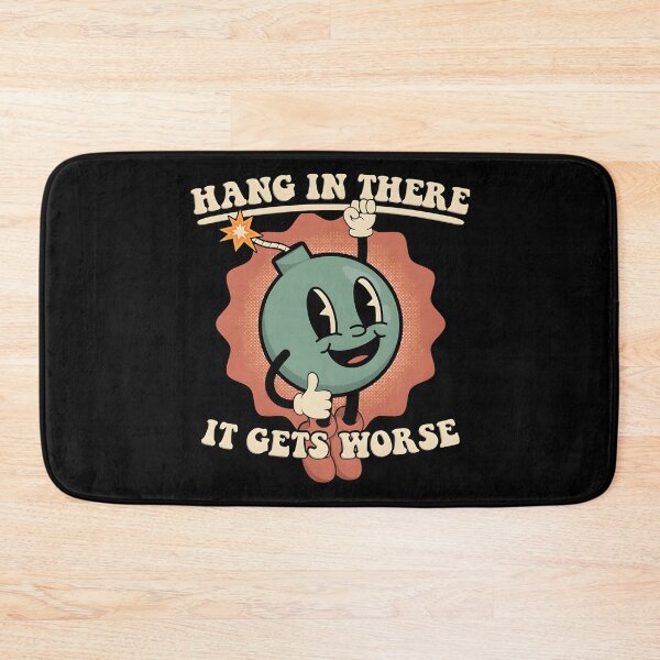 Item preview, Hang In There – It Gets Worse designed and sold by RoughSwallow.