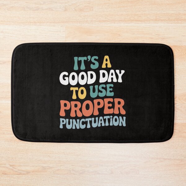 Item preview, Grammar English Teacher It's a Good Day To Use Punctuation designed and sold by ForestMmost.