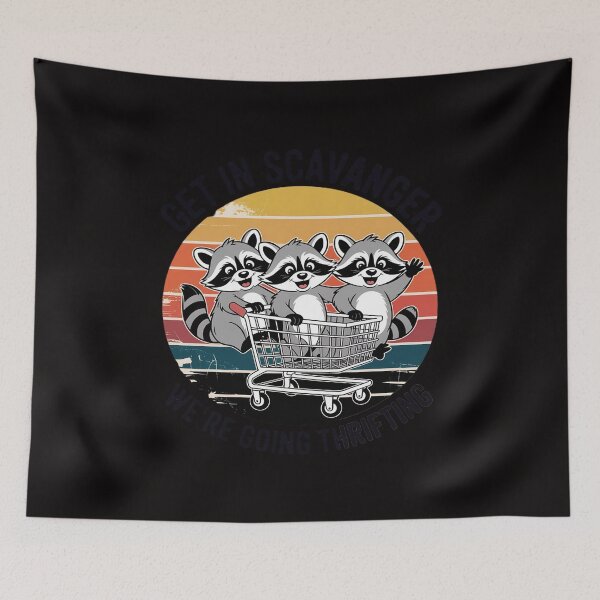 Item preview, Get In Scavanger We're Going Thrifting Raccoon Lover designed and sold by ForestMmost.