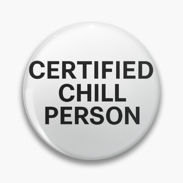 Item preview, Certified Chill Person Funny Low Effort Minimalist Design designed and sold by jonesapproach.