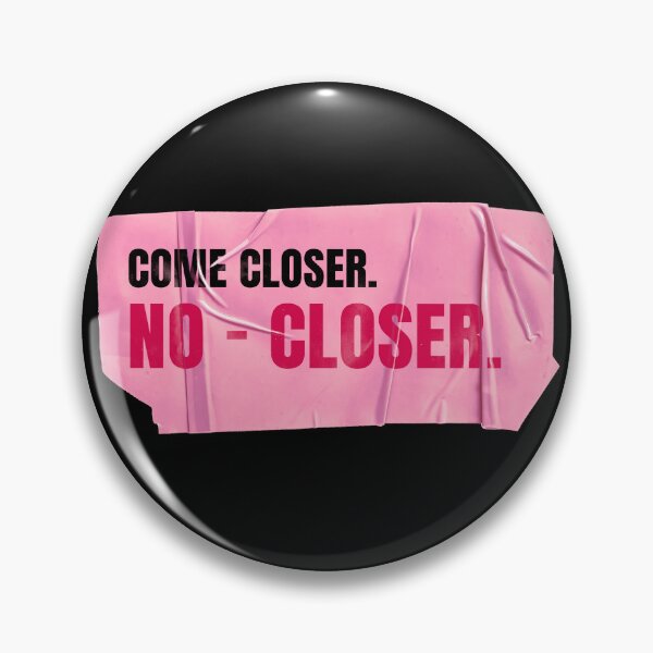 Item preview, Come closer. No - closer. Pink Tape Aesthetic designed and sold by Wow.Monique.
