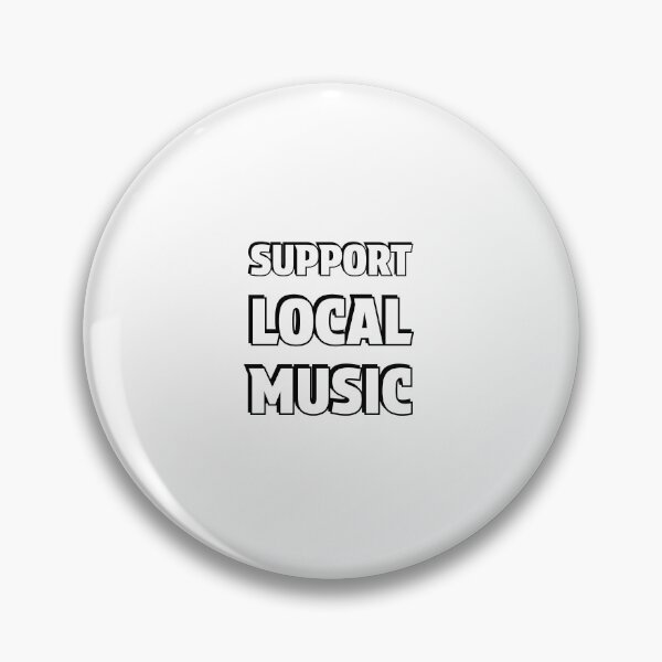 Item preview, Support local music designed and sold by Inspirationmotivation.