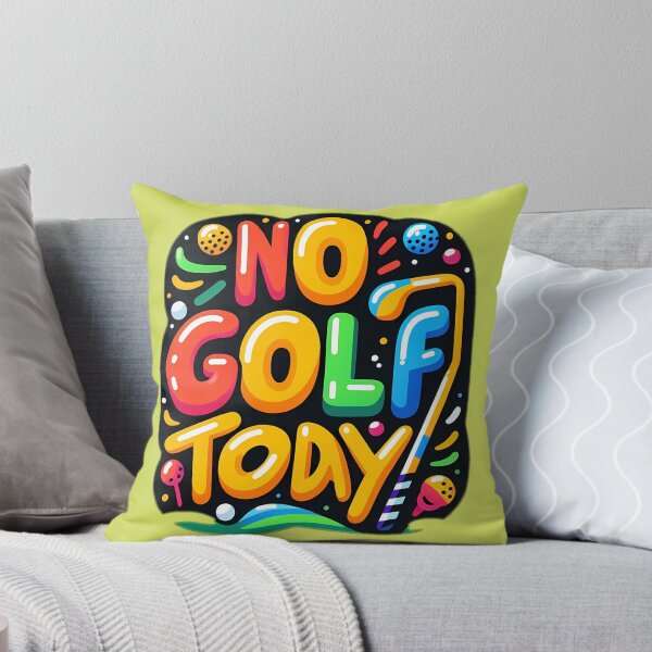 Item preview, no golf today designed and sold by NCNGDESIGN.