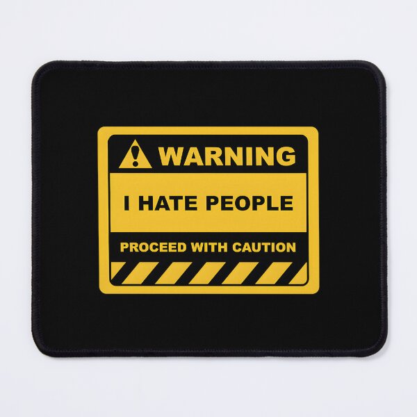 Item preview, Funny Human Warning Label – I Hate People designed and sold by LirneShotsk.