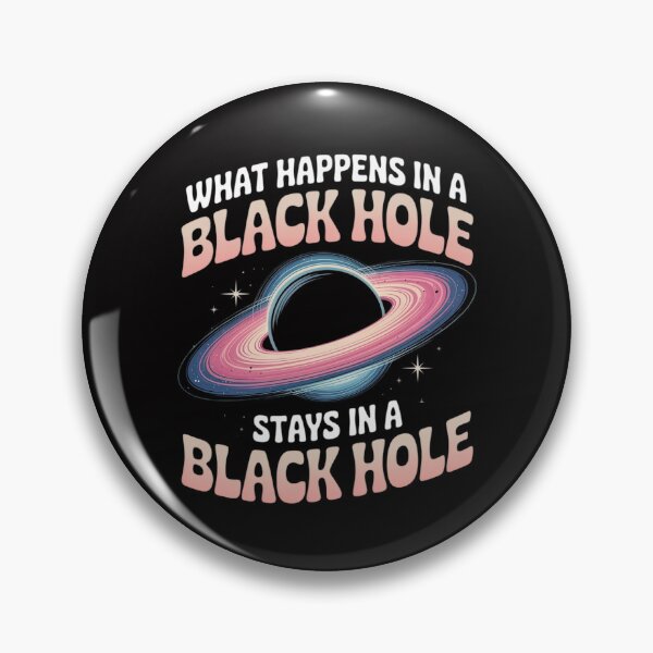 Item preview, Astronomy Astrophysics Scientist Space Happens In Black Hole designed and sold by CareTopping.