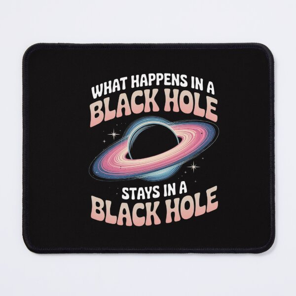 Item preview, Astronomy Astrophysics Scientist Space Happens In Black Hole designed and sold by CareTopping.