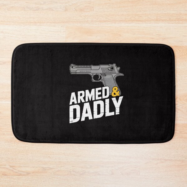 Item preview, Armed And Dadly Desert Eagle Pistol Army Dad designed and sold by CareTopping.