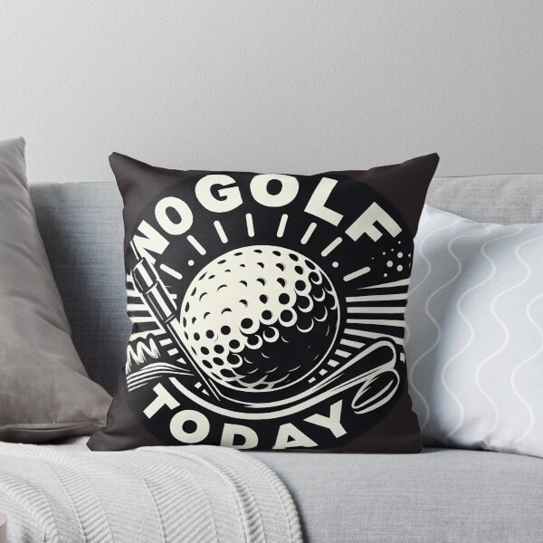 Item preview, no golf today designed and sold by NCNGDESIGN.