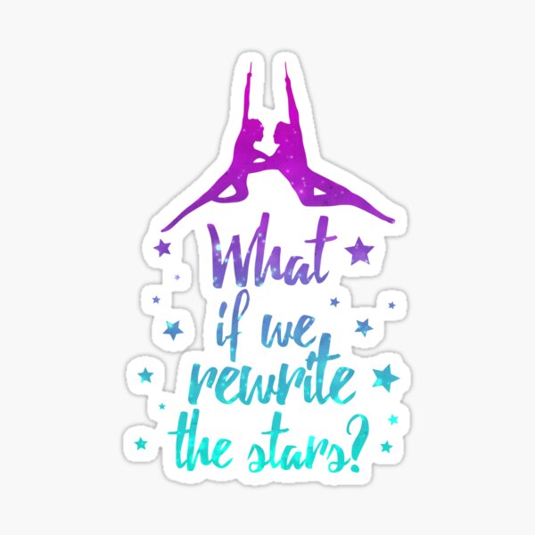 Item preview, Greatest Showman Rewrite The Stars designed and sold by FreckledBliss.