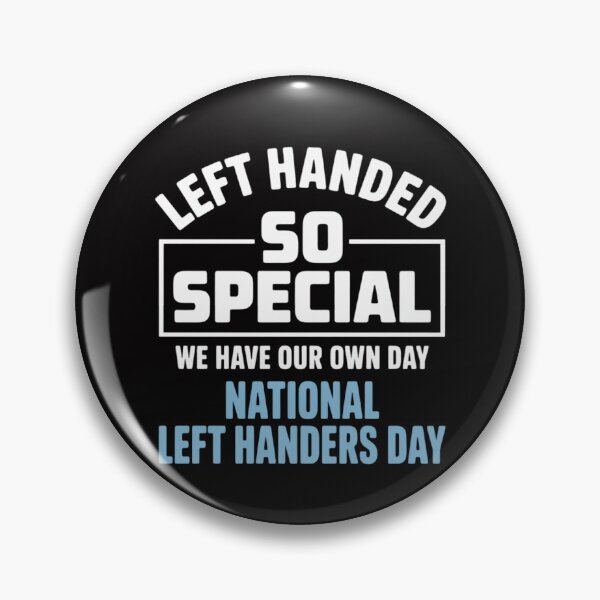 Item preview, Left Handed So Special  National Left Handers Day Gift designed and sold by MuteElevent.