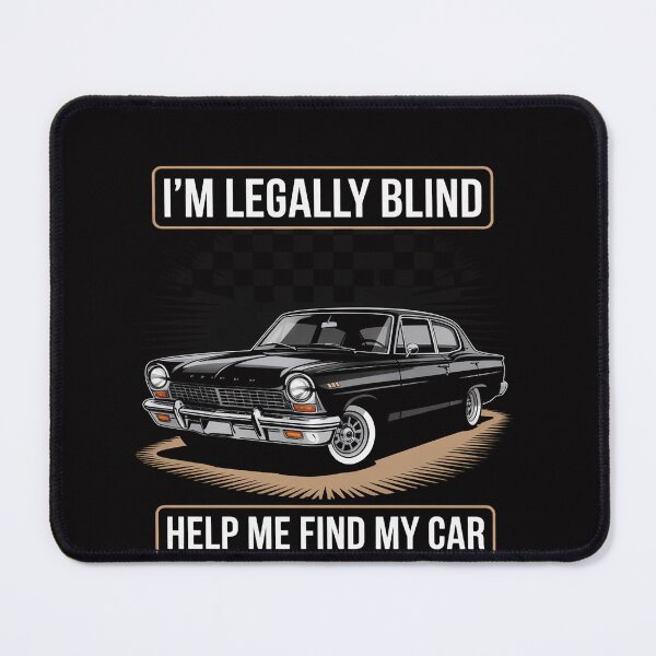 Item preview, I'M LEGALLY BLIND HELP ME FIND MY CAR Driver designed and sold by OlafLica.