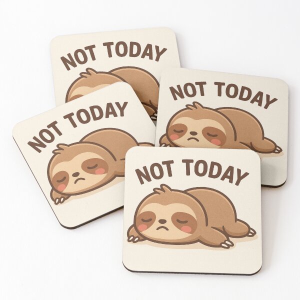 Item preview, Kawaii Sloth Meme – Not Today Mood designed and sold by kimkosovo.