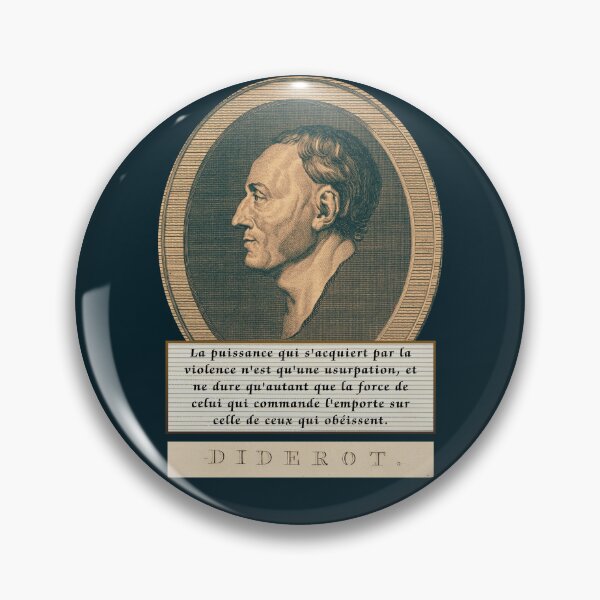 Item preview, Denis Diderot quote: La puissance qui s'acquiert par la violence n'est qu'une usurpation,  designed and sold by artbleed.