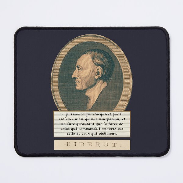 Item preview, Denis Diderot quote: La puissance qui s'acquiert par la violence n'est qu'une usurpation,  designed and sold by artbleed.