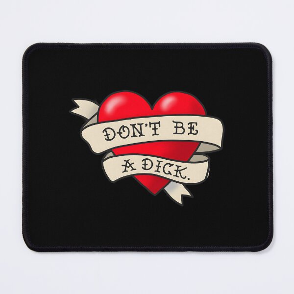 Item preview, Don’t Be A Dick Tattoo Heart designed and sold by HallowedWhisk.