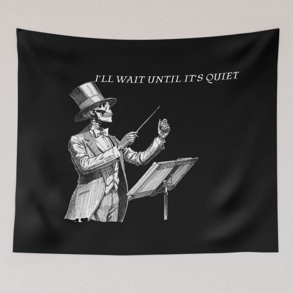 Item preview, Funny Skeleton Shirt,Band Director Tee,Marching Band Shirt, Orchestra Teacher,Funny Conductor Shirt,I'll Wait Until It's Quiet,Music Teacher designed and sold by Printsouf.