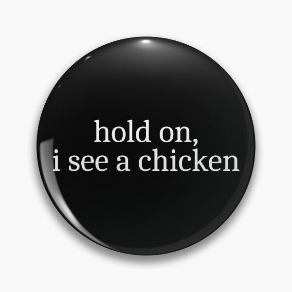 Item preview, Hold on, I see a chicken designed and sold by Sleepy Cat Design.