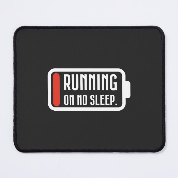 Item preview, Running on no sleep. designed and sold by ClanRaeDesign.