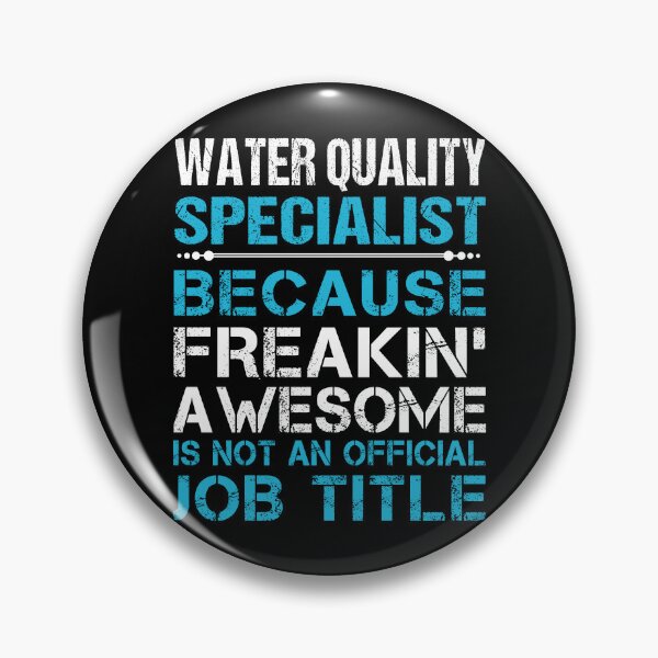 Item preview, Water Quality Specialist designed and sold by YungMcIlwain.