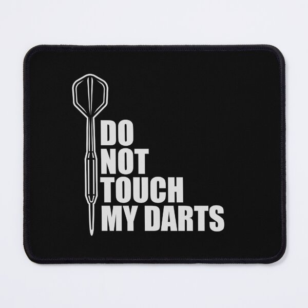 Item preview, Do Not Touch My Darts Warning Dart Player Humor designed and sold by shirt-o-mat.