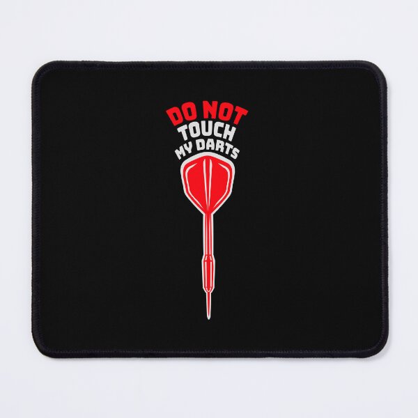 Item preview, Do Not Touch My Darts Warning Dart Player Humor designed and sold by shirt-o-mat.