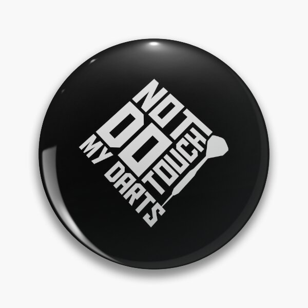Item preview, Do Not Touch My Darts Warning Dart Player Humor designed and sold by shirt-o-mat.