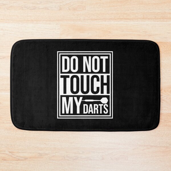 Item preview, Do Not Touch My Darts Warning Dart Player Humor designed and sold by shirt-o-mat.