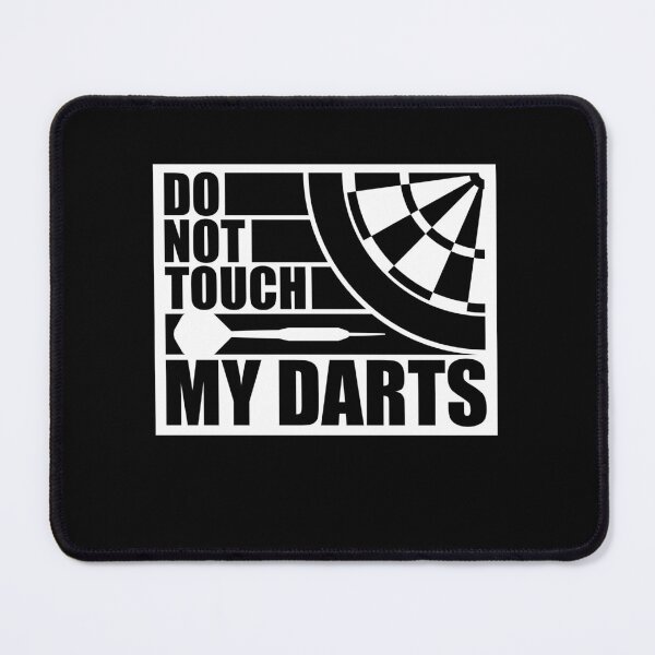 Item preview, Do Not Touch My Darts Warning Dart Player Humor designed and sold by shirt-o-mat.