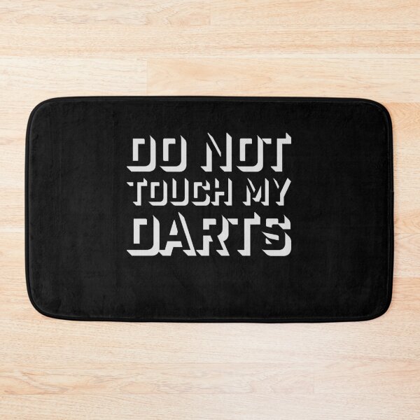 Item preview, Do Not Touch My Darts Warning Dart Player Humor designed and sold by shirt-o-mat.