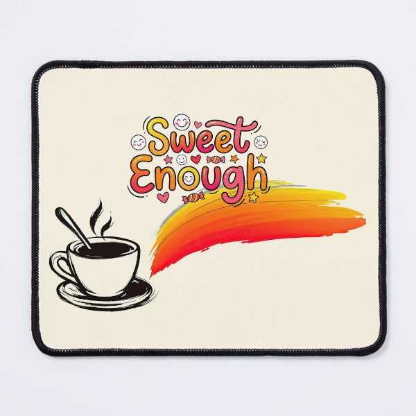Item preview, Vibrant Sweet Enough Coffee Design | Cozy Sketch & Cute Candy Letters designed and sold by MCT-GALLERY.
