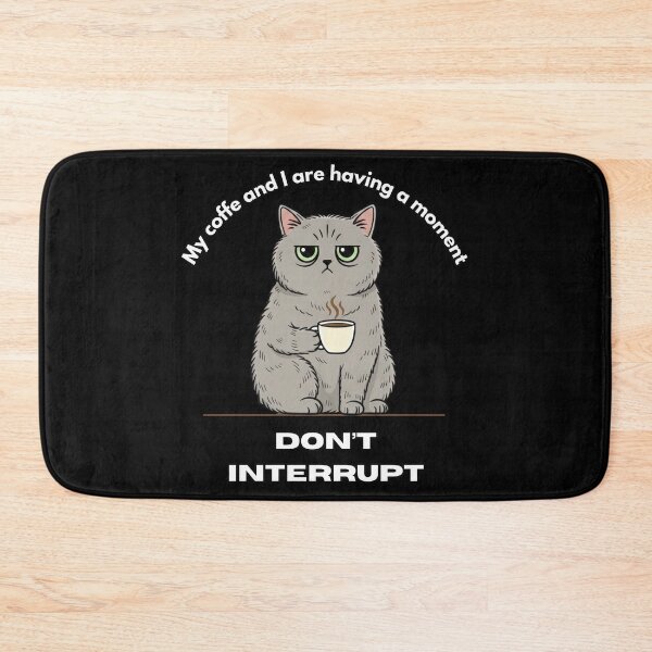 Item preview, My coffe and I are having a moment. Don't interrupt! (Cat) designed and sold by KesekDesigns.